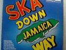 *VARIOUS - SKA DOWN JAMAICA WAY/ 1962-1966/ TOP DECK U.K. SKA LP/ HEAR