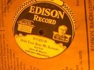 EDISON RECORD 51120 KAPLAN's MELODISTS  OPEN MY ARMS ALABAMY 1/4