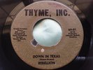 Hear  Northern Soul Garage 45 : Rebellion   Down In Texas   Thyme, Inc