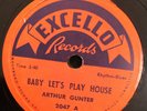 Excello 2047 Arthur Gunter BABY LET'S PLAY HOUSE covered by ELVIS PRESEY 78 rpm