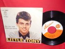 LITTLE TONY Che tipo rock + Addio mio amore 45rpm 7' + PS 1957 ITALY MINT-