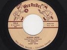 '58 GA. Rockabilly REBELAIRES Alaska Rock/Satellite Rock WEE REBEL VG+ HEAR BOTH
