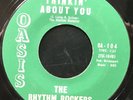 The Rhythm Rockers- Thinkin About You/ Evening Star 45 RARE Oasis
