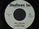 RICHARD BROWN: Sweet And Kind / Don't Listen To The Grapevine 45 rare Soul