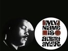 Albert Ayler - My Name Is Albert Ayler Vinyl LP Jeanne Dielman NEU