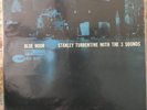 Stanley Turrentine With The 3 Sounds Blue Hour Original Blue Note LP