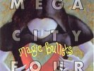 MEGA CITY FOUR -  Magic Bullets - Ltd VINYL LP