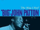 Big Patton John - The Way I Feel (Ltd.180g Vinyl) Vinyl LP Blue Note NEW