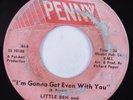 Northern Soul 45 LITTLE BEN & THE CHEERS I'm Gonna Get Even With You PENNY HEAR