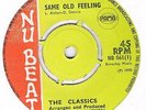The Classics Same old feeling / So Much Love Nu Beat NB 061 classic reggae 45
