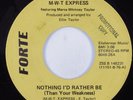Crossover Soul/Funk 45 M-W-T EXPRESS Nothing I'd Rather Be FORTE HEAR