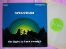 SPECTRUM The Light Is Dark Enough V Rare Orig UK 1970 RCA LP Prog Psych Pop