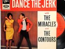 THE MIRACLES / THE CONTOURS  DANCE THE JERK EP 7