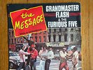 GRANDMASTER FLASH & THE FURIOUS FIVE / THE MESSAGE / RAP HIP HOP 45 PC