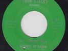 SOUNDS OF DAWN If I Had My Way 45 on Twin Stacks northern soul EX HEAR