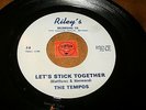 THE TEMPOS - LET'S STICK TOGETHER - DON'T ACT   / LISTEN - NORTHERN SOUL POPCORN
