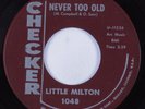 R&B Soul 45 LITTLE MILTON Never Too Old CHECKER HEAR