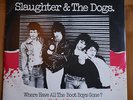 Slaughter and the Dogs - Where Have All The Boot Boys Gone? mega-rare PROMO 12