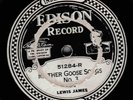 Lewis James on Edison Diamond Disc 51284: Mother Goose Songs No. 3 and 4
