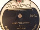 Brunswick 78 RPM Nick Lucas - Pickin The Guitar / Teasing The Frets 2536 V++