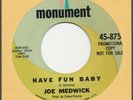 JOE MEDWICK Have Fun Baby MONUMENT Killer R&B Soul 45 Hear