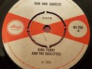 King Perry & The Soulettes Rub And Squeeze UK 7