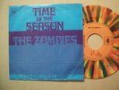 THE ZOMBIES --- TIME OF THE SEASON / I'LL CALL YOU MINE (  COLOURED WAX )