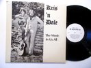 KRIS n DALE Music In Us All psych rock prog folk FUNK BREAKS acid PRIVATE LP NM-