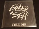EMBER SEA - TELL ME 7