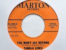 TAMALA LEWIS You Won't Say Nothing MARTON RECORDS Northern soul 45