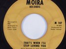 Northern Soul 45 BELITA WOODS That's When I'll Stop Loving You MOIRA HEAR