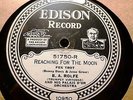 1926 B A Rolfe Palais D Or Orch Edison Diamond Disc REACHING FOR THE MOON Fox 78