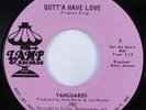 Northern/Sweet Soul 45 VANGUARDS Gott'a Have Love LAMP HEAR VG++/VG+