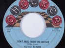 R&B Soul 45 KO KO TAYLOR Don't Mess With The Messer CHECKER HEAR