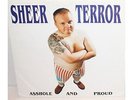 SHEER TERROR - Asshole And Proud - 7