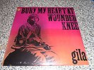 GILA - BURY MY HEART AT WOUNDED KNEE - PROG/FOLK/ROCK - 1973 - VINYL REISSUE