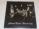 THE HEARTBREAKERS - CHINESE ROCKS / BORN TO LOSE  7