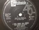 BETTY LAVETTE-I FEEL GOOD (ALL OVER)/ONLY YOUR LOVE CAN SAVE ME-UK STATESIDE VG+