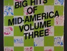 VARIOUS: Big Hits Of Mid-america, Volume 3 LP (2 LPs, partial shrink)