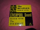 THE BEATLES/ THE FOURMOST: THE LIVERPOOL SOUND. EP 4 SONGS . SWEDEN  1963. RARE