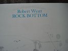 Robert Wyatt: Rock Bottom LP - Record: NM, Cover: G (cutout)