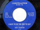 GENE CHANDLER-I HATE TO BE THE ONE TO SAY /MR BIG SHOT ON CONSTELLATION NORTHERN