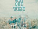 STUART,MARTY-WAY OUT WEST  (US IMPORT)  VINYL LP NEW