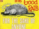 THE GOOD RATS FOR THE SAKE OF EVERYONE 7