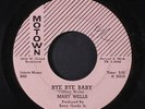 MARY WELLS: Bye Bye Baby / Please Forgive Me 45 (wol) Soul