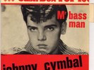 RARE JOHNNY CYMBAL 