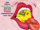 The Great Illustrated British ROLLING STONES Discography 1963-2013