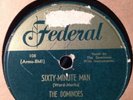 Federal 78 RPM The Dominoes - Sixty Minute Man 12022 V+