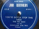 Post-War Blues 78rpm FAT MAN w Sunnyland Slim, Robert Lockwood JOB RECORDS 103