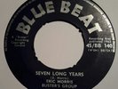 Blue beat record Eric morris*, Busters group - SEVEN LONG YEARS / FOR YOUR LOVE